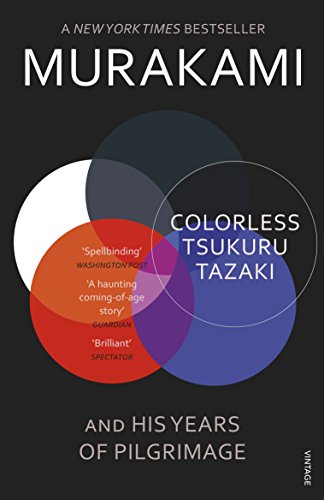 Colorless Tsukuru Tazaki and His Years of Pilgrimage: Nominiert: Independent Foreign Fiction Prize 2015, Nominiert: IMPAC Dublin Literary Award 2016 von Penguin